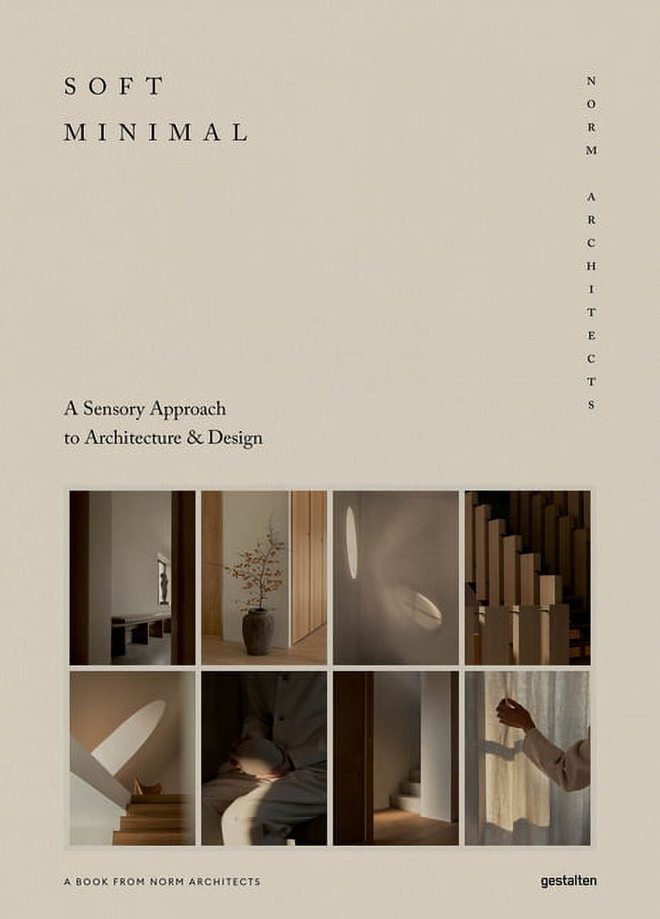 Soft Minimal: Norm Architects: A Sensory Approach to