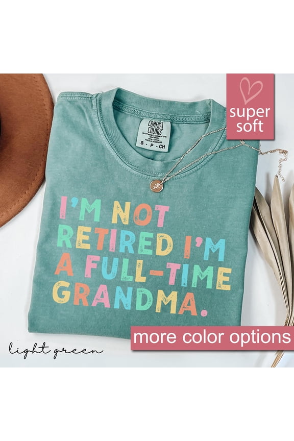 Soft Retirement Gift Comfort Colors Shirt for Women & Grandma