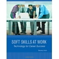thumbnail image 1 of Pre-Owned Soft Skills at Work: Technology for Career Success (New Perspectives Series) (Paperback) 1603340149 9781603340144, 1 of 1
