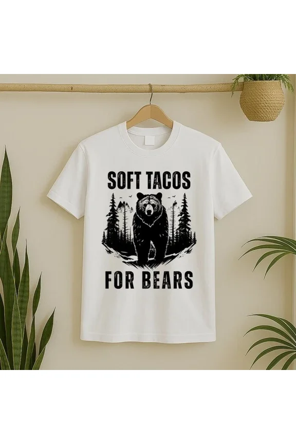 Soft Tacos For Bears Funny Camping T-Shirt