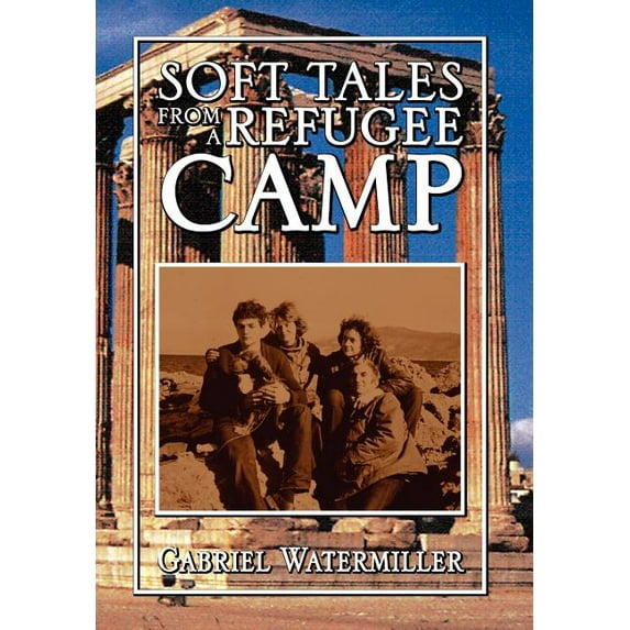Soft Tales from a Refugee Camp (Hardcover)