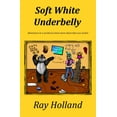 thumbnail image 1 of Soft White Underbelly (Paperback), 1 of 1