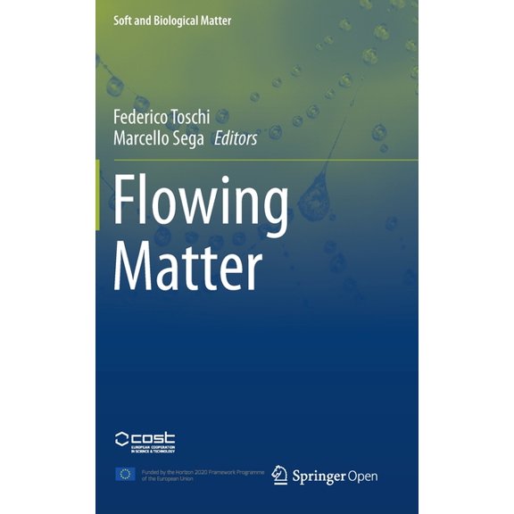 Soft and Biological Matter Flowing Matter, (Hardcover)