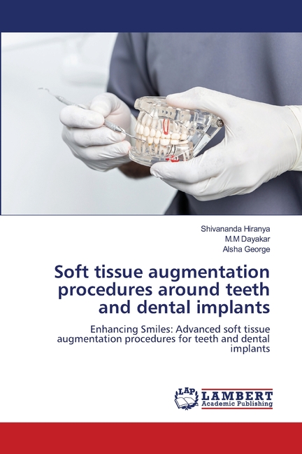 Soft tissue augmentation procedures around teeth and dental implants ...
