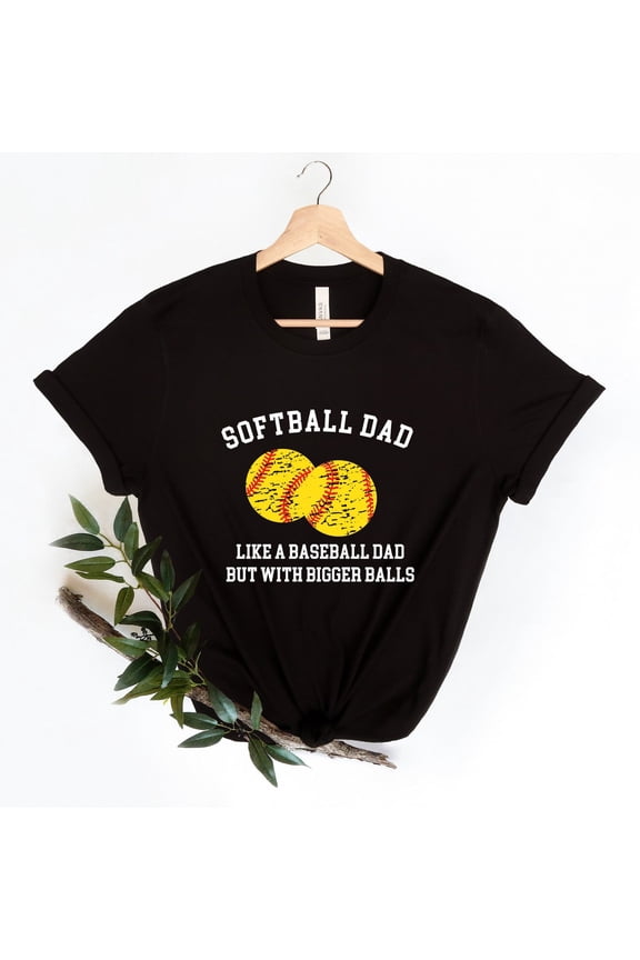 Softball Dad Shirts, Softball Dad T Shirt, Softball Shirts For Dad, Family Softball Shirts, Game Day Shirts, Father'S Day Gift For Dad