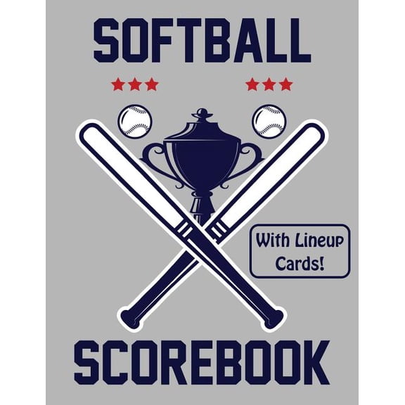 Softball Scorebook With Lineup Cards: 50 Scorecards For Baseball and Softball Games (Paperback)
