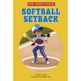 thumbnail image 1 of Kids' Sports Stories Softball Setback, (Hardcover), 1 of 1