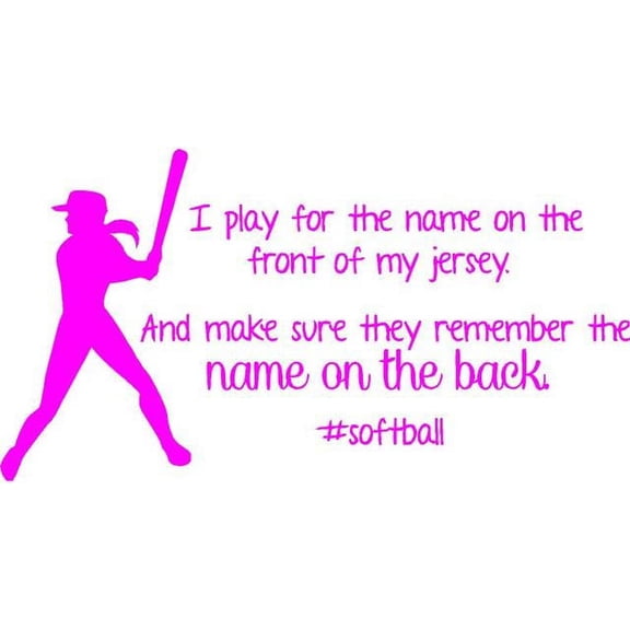 Softball Wall Decal | Girls Inspirational Sports Quote | 20"x8" [Softball1]