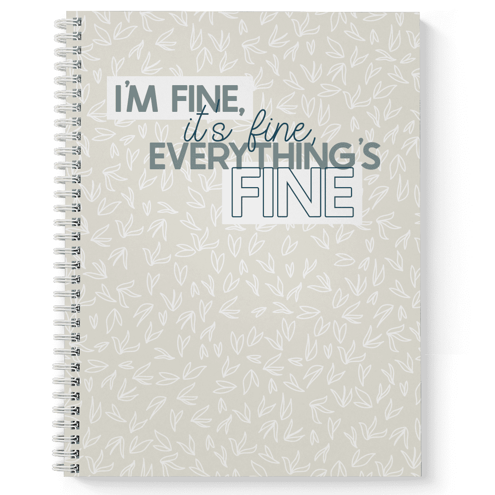 Softcover Everything Is Fine 8.5" x 11" Snarky Spiral Notebook/Journal