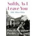 thumbnail image 1 of Softly, As I Leave You: Life after Elvis (Hardcover), 1 of 1