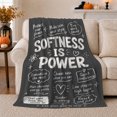 thumbnail image 1 of Softness Is Power Quote, Empowering Graphic Style for Self Care Fans, Gentle Strength Message and Appreciation Gift, Cozy Flannel Blanket for Bedroom and Reading Nook, Peaceful Home Decor, 1 of 9