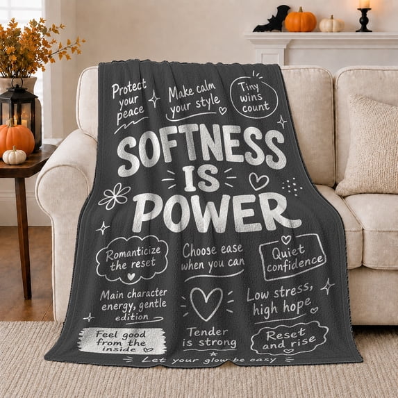 Softness Is Power Quote, Empowering Graphic Style for Self Care Fans, Gentle Strength Message and Appreciation Gift, Cozy Flannel Blanket for Bedroom and Reading Nook, Peaceful Home Decor