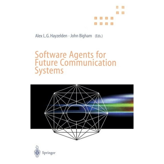 Software Agents for Future Communication Systems, (Hardcover)