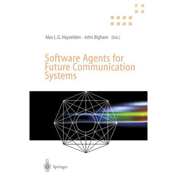 Software Agents for Future Communication Systems: ., (Paperback)