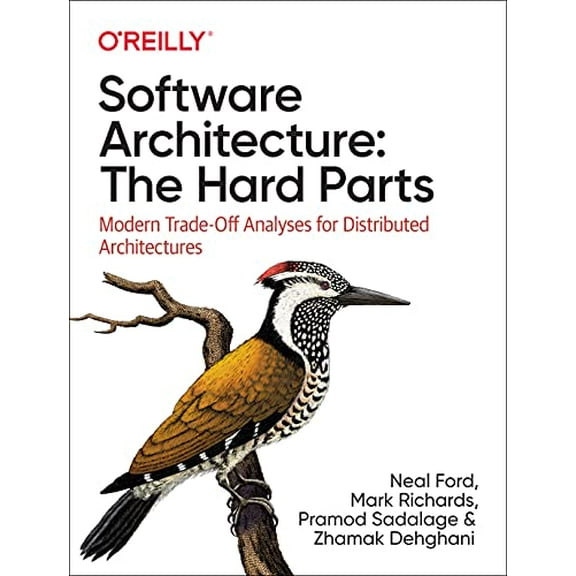 Pre-Owned Software Architecture: The Hard Parts: Modern Trade-Off Analyses for Distributed Architectures (Paperback) 1492086894 9781492086895