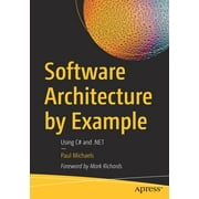 Software Architecture by Example Using C# and .Net, Paperback