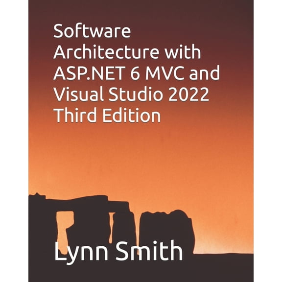 Software Architecture with ASP.NET 6 MVC and Visual Studio 2022 Third Edition, (Paperback)