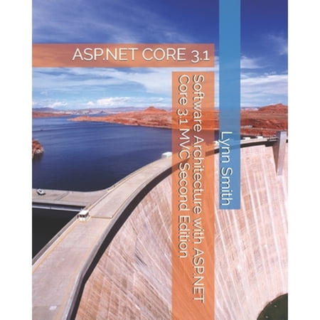 Pre-Owned Software Architecture with ASP.NET Core 3.1 MVC Second Edition (Paperback 9781659850451) by Lynn Smith