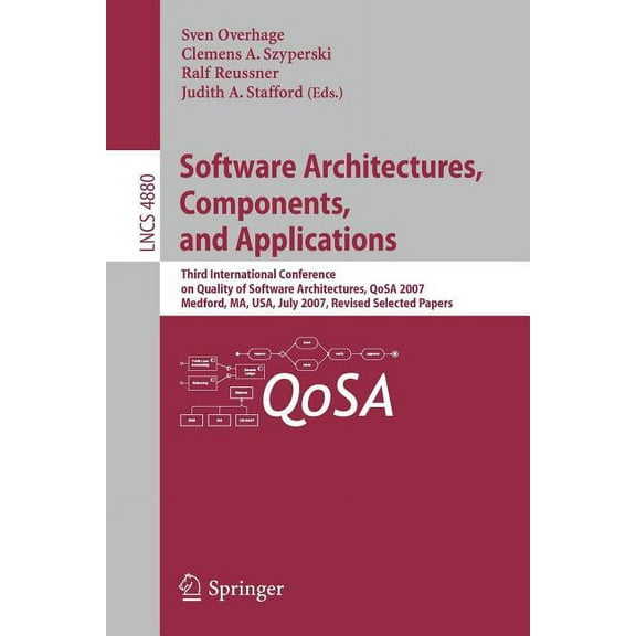 Software Architectures, Components, and Applications: Third International Conference on Quality of Software Architecture, (Paperback)