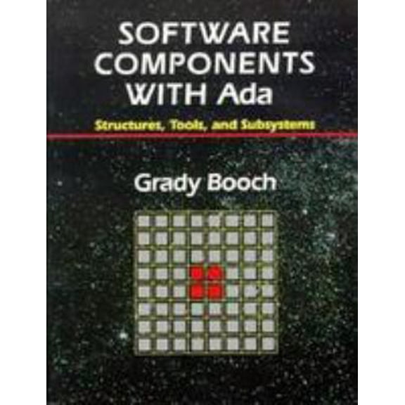 Pre-Owned Software Components With Ada: Structures, Tools, and Subsystems (The Benjamin/Cummings Series in Ada and Software Engineering) (Paperback) 0805306099 9780805306095