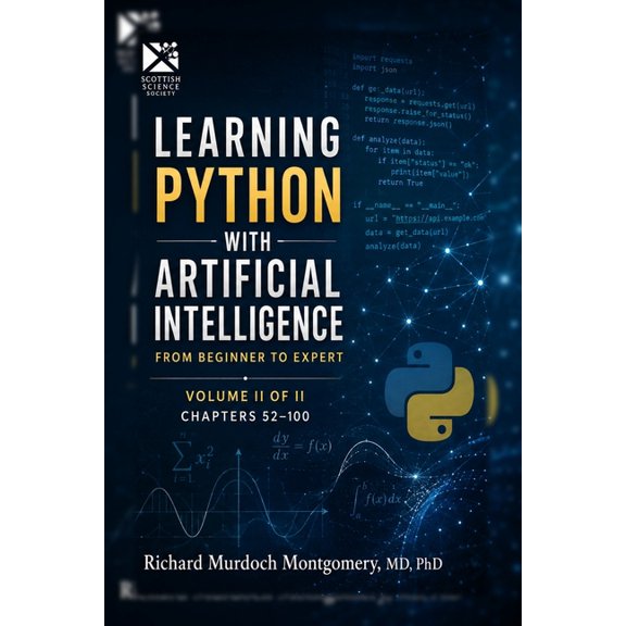 Software Comprehensive Manuals Learning Python with Artificial Intelligence Volume II of II: From Beginner to Expert, Book 10, (Paperback)