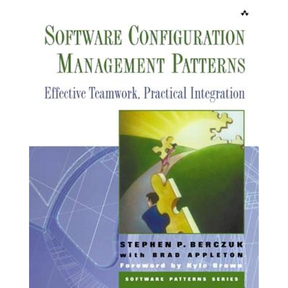 Pre-Owned Software Configuration Management Patterns: Effective Teamwork, Practical Integration (Paperback) 0201741172 9780201741179