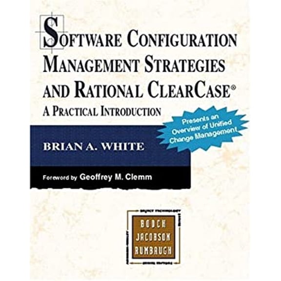 Pre-Owned Software Configuration Management Strategies and Rational Clearcase: A Practical Introduction (Addison-wesley Object Technology Series) (Paperback) 0201604787 9780201604788