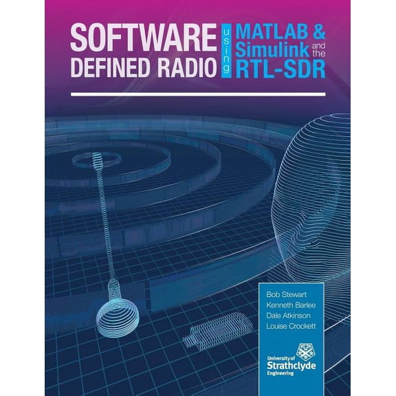 Software Defined Radio using MATLAB & Simulink and the RTL-SDR, (Paperback)