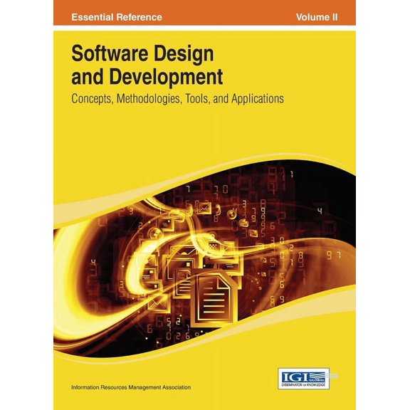 Software Design and Development: Concepts, Methodologies, Tools, and Applications Vol 2, (Hardcover)
