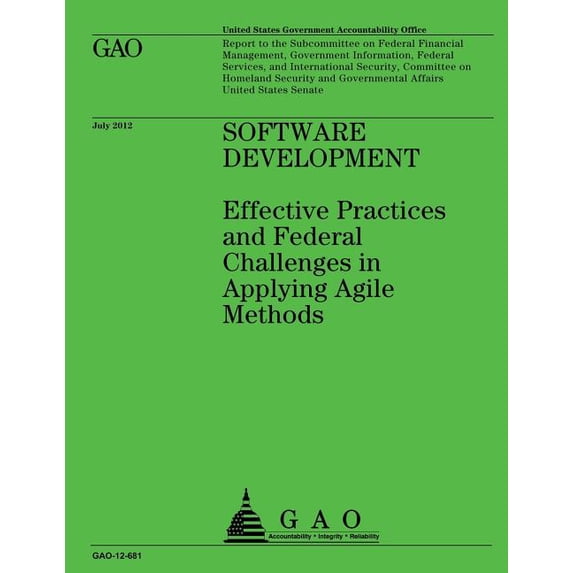 Software Development: Effective Practices and Federal Challenges in Applying Agile Methods