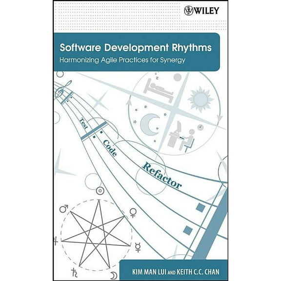 Software Development Rhythms: Harmonizing Agile Practices for Synergy, (Hardcover)