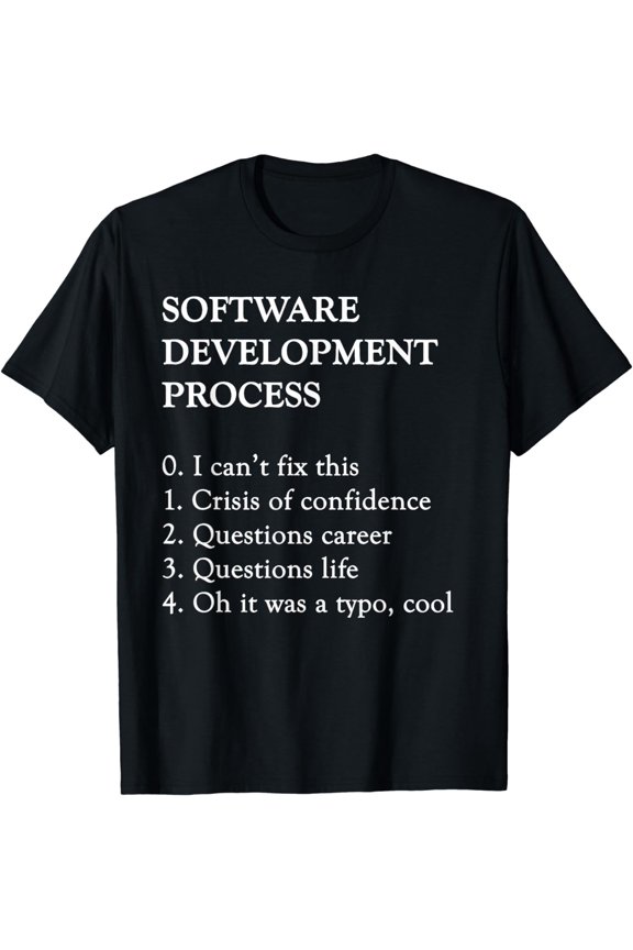 Software Development T-Shirt | Funny Coding Programming Tee