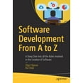 Software Development from A to Z: A Deep Dive Into All the Roles ...