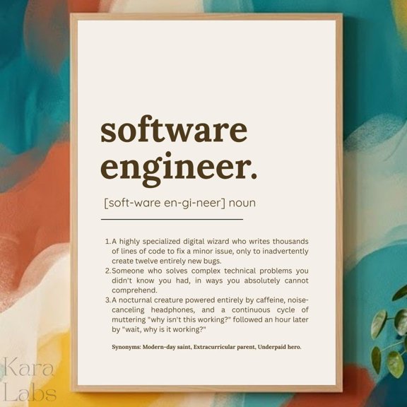 Software Engineer Definition - Programmer Coding - Tech Office Decor