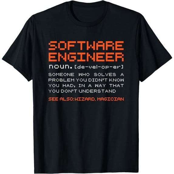 Software-Engineer Developer Definition Programming T-Shirt mens t shirt,black,women,funny,misfits,men,journey,t-shirt