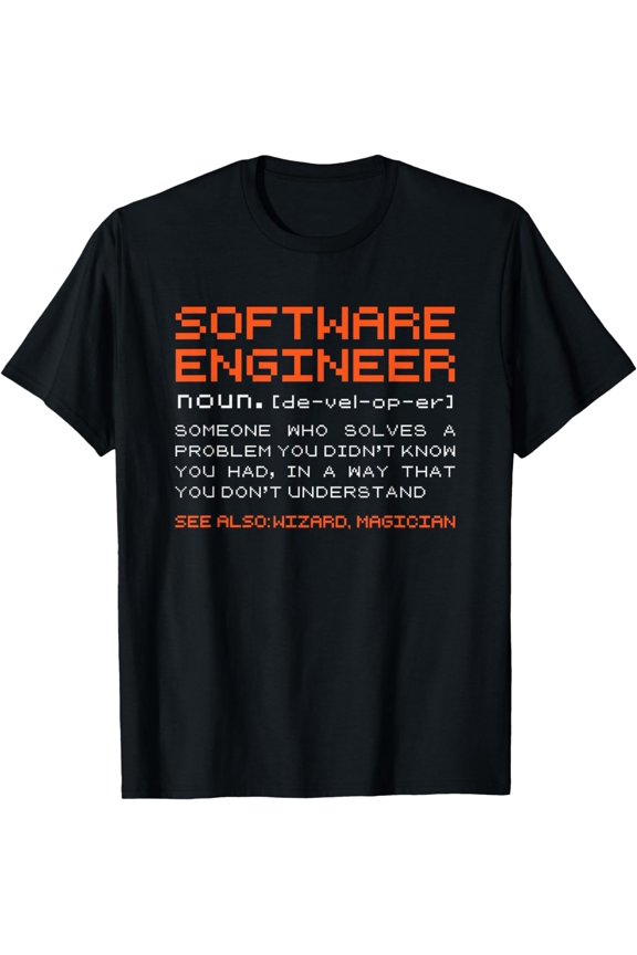 Software-Engineer Developer Definition Programming T-Shirt mens t shirt,black,women,funny,misfits,men,journey,t-shirt