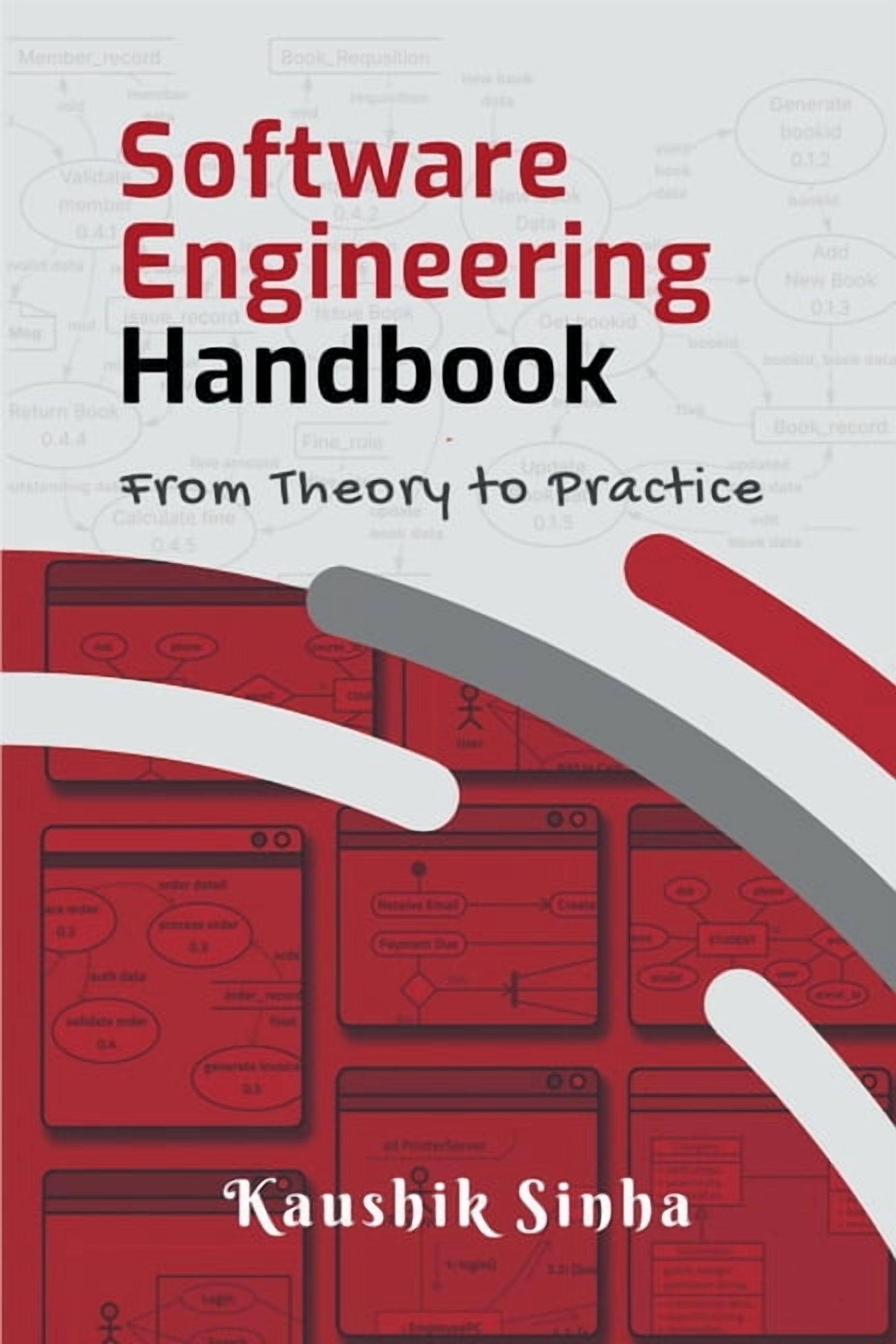 Software Engineering Handbook: From Theory To Practice, (Paperback)