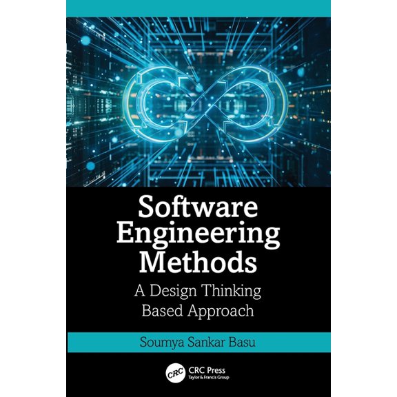 Software Engineering Methods: A Design Thinking Based Approach, (Paperback)