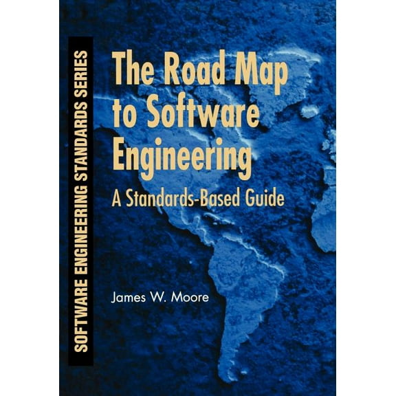 Software Engineering Standards The Road Map to Software Engineering, Book 2, (Paperback)