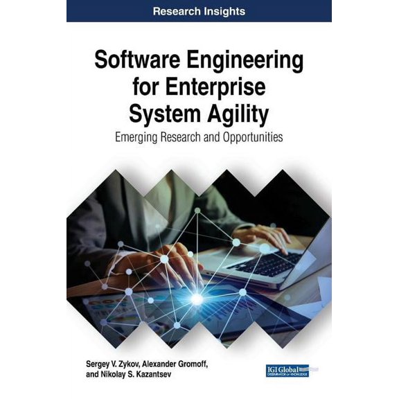 Software Engineering for Enterprise System Agility: Emerging Research and Opportunities, (Hardcover)