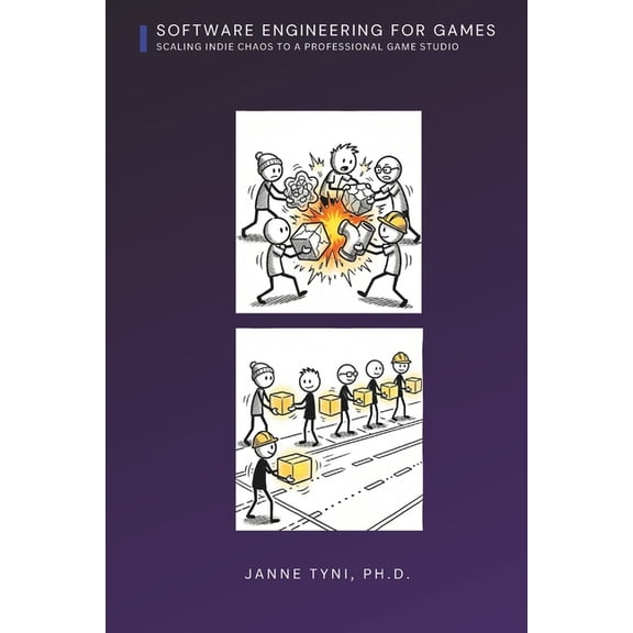 Software Engineering for Games: Scaling indie chaos to a professional game studio, (Paperback)