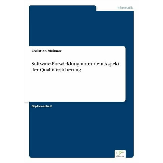 Software-Entwicklung unter dem Aspekt der Qualitätssicherung, (Paperback)