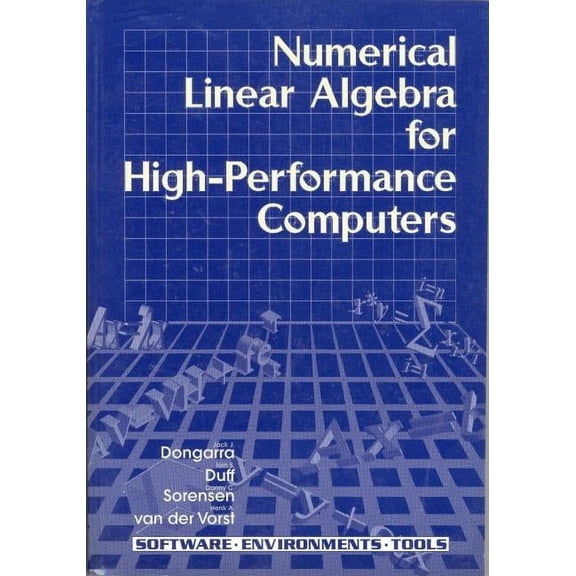 Software, Environments and Tools Numerical Linear Algebra for High-Performance Computers, Book 7, (Paperback)