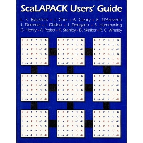 Software, Environments and Tools Scalapack Users' Guide, Book 4, (Paperback)