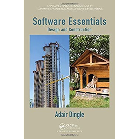 Pre-Owned Software Essentials: Design and Construction (Hardcover) 1439841209 9781439841204