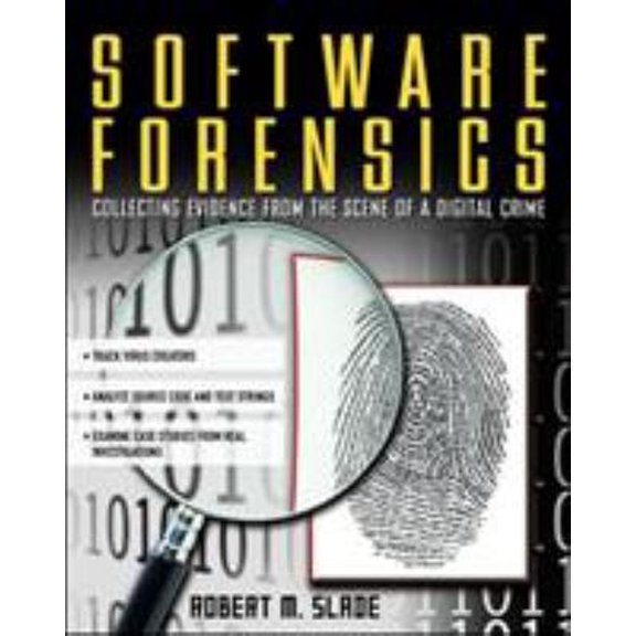 Pre-Owned Software Forensics: Collecting Evidence from the Scene of a Digital Crime (Paperback) 0071428046 9780071428040