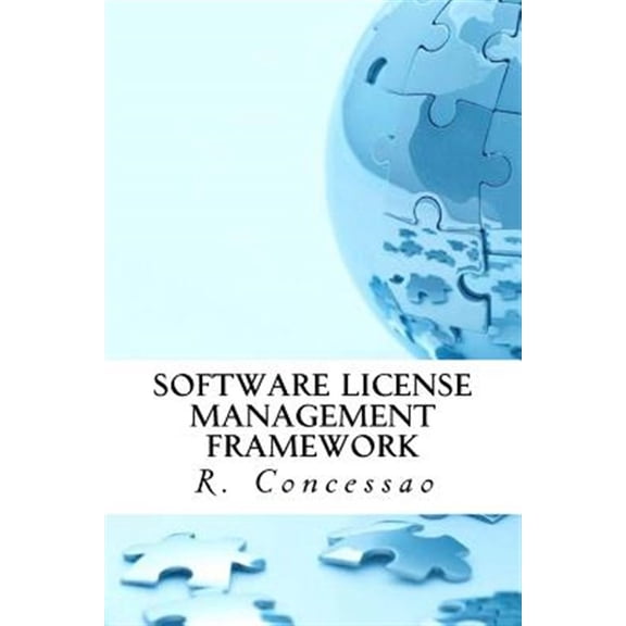 Software License Management Framework: A Smart Guide Based on Case Studies