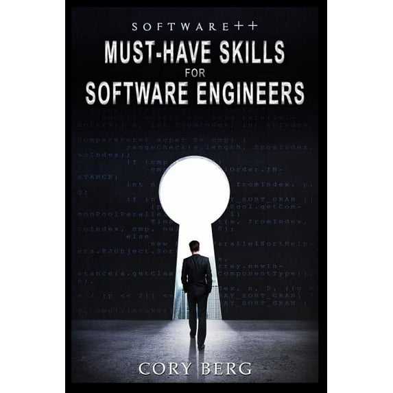 Software++: Must-Have Skills For Software Engineers (Paperback) by Cory Berg