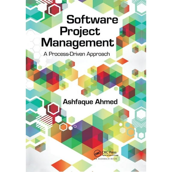 Software Project Management: A Process-Driven Approach, (Paperback)