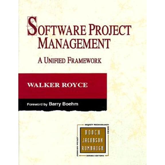 Software Project Management : A Unified Framework